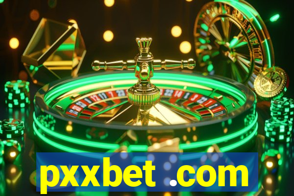 pxxbet .com